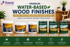 Premium water-based wood finishes by Gazraj featuring BG-5 Metallics, Metallic Gold & Copper, Metallic Silver, AquaDuron PU Topcoat Sealer, Glossy, and Matt finishes for furniture, interiors, and wood surfaces.